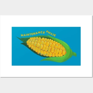 corn maintenance phase Posters and Art